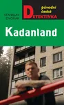 Kadanland - Stanislav Dvořák (2021)…