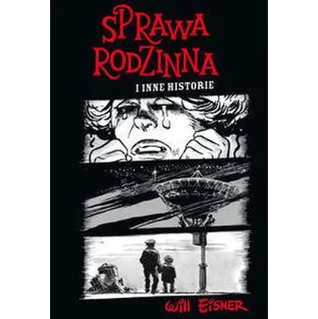 Mistrzowie Komiksu Sprawa rodzinna i inne historie - Eisner Will