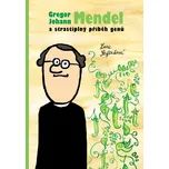 Gregor Johann Mendel a strastiplný…