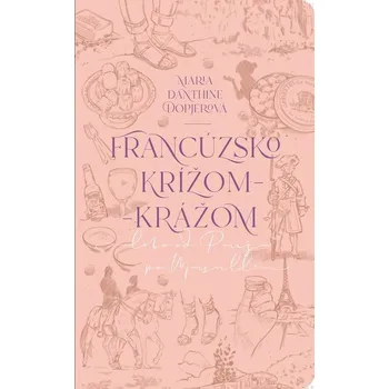 Kniha Francúzsko krížom-krážom - Mária Dopjerová-Danthine (E-Kniha)