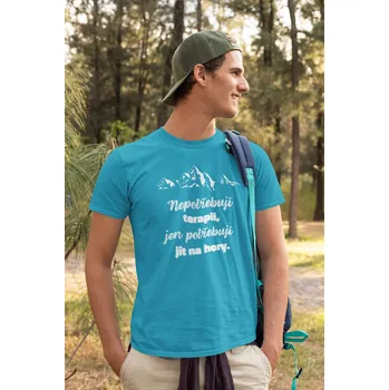 Pánská móda Pánské tričko Nepotřebuji terapii Barva: Tyrkysová, Velikost: S