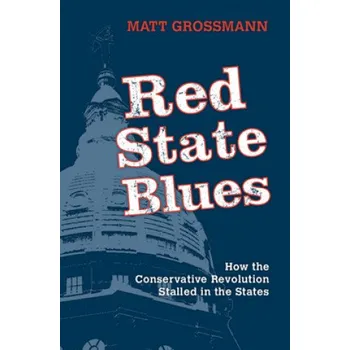 Red State Blues – Matt Grossmann (EN)