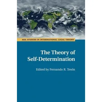 Učebnice Theory of Self-Determination – Fernando R Teson (EN)