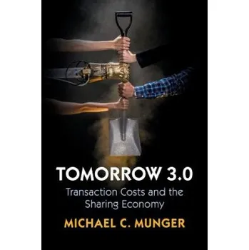 Tomorrow 3.0: Transaction Costs and the Sharing Economy – Munger,Michael C. (Duke University,North Carolina) (EN)