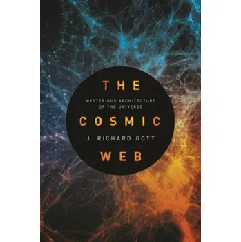 Cosmic Web – Gott,J. Richard,III (EN)
