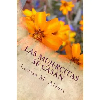Beletrie pro dospělé Las mujercitas se casan – Louisa M Alcott (ES)
