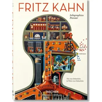 Populárně naučná literatura pro dospělé Fritz Kahn. Infographics Pioneer – Debschitz,Uta and Thilo von (ES)