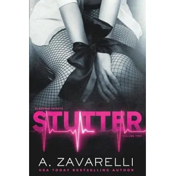 Beletrie pro dospělé Stutter: A Dark Billionaire Romance – A Zavarelli (EN)