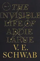 The Invisible Life of Addie LaRue – Victoria Schwab [EN] (2021, brožovaná)
