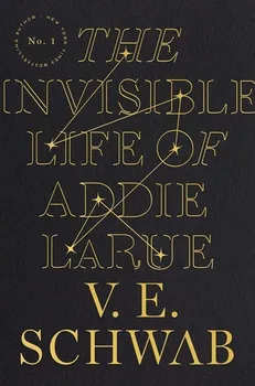 The Invisible Life of Addie LaRue – Victoria Schwab [EN] (2021, brožovaná)