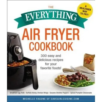 Everything Air Fryer Cookbook – Michelle Fagone (EN)