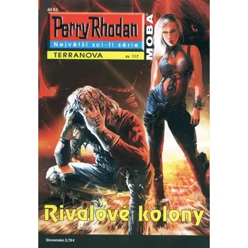 Perry Rhodan - Terranova 117: Rivalové kolony