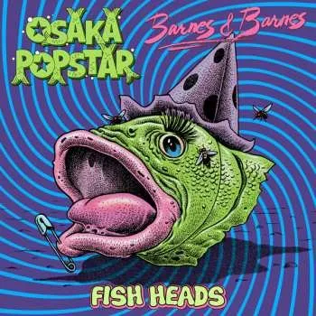Zahraniční hudba LP Osaka Popstar: Fish Heads LTD | CLR 2021 Coloured Neon Pink Vinyl Limited Edition