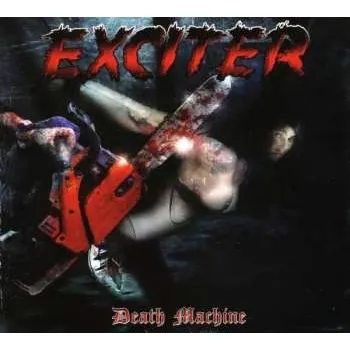 Zahraniční hudba CD Exciter: Death Machine LTD | DIGI 2010 Digipack Limited Edition