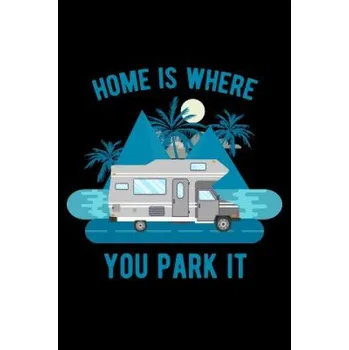 Cizojazyčná kniha Home Is Where You Park It – John Paxwell (EN)