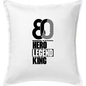 Polštář Hero, Legend, King x Queen 1980 - Polštář 50x50 - 50x50 - Pouze potah ( Bílá )