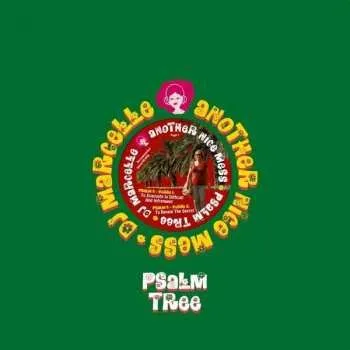 Zahraniční hudba LP DJ Marcelle/Another Nice Mess: Psalm Tree 2018