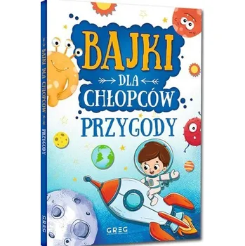 Pohádka Bajki dla chłopców. Przygody TW - Julia Kotyl, Gabriela Olszewska, Magdalena Pachol