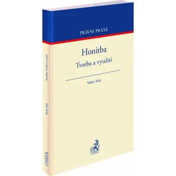 Honitba: Tvorba a využití - Václav Holý…
