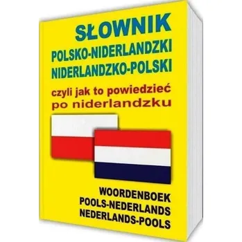 Słownik polsko-niderlandzki niderlandzko-polski - Praca zbiorowa