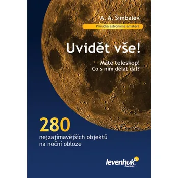 Bystrá hlava Uvidět vše! - A.A. Šimbalev (2017, brožovaná)