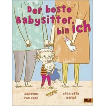 První čtění Der beste Babysitter bin ich! - Horn, Johanna von