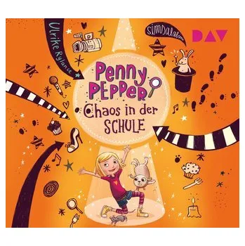 Penny Pepper 03: Chaos in der Schule - Ulrike Rylance