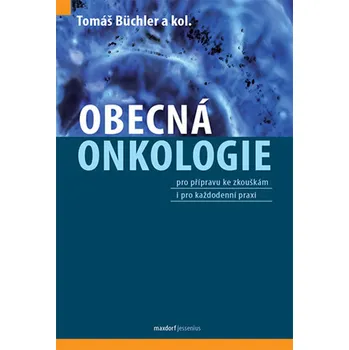 Obecná onkologie - Tomáš Büchler - 978-80-7345-617-7