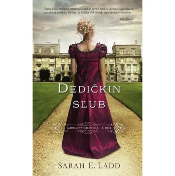 Kniha Dedičkin sľub - Sarah E. Ladd (E-Kniha) - 978-80-220-2370-2