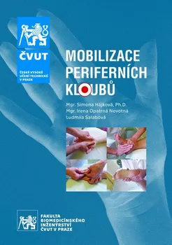 Mobilizace periferních kloubů - Simona Hájková a kol. (2019, brožovaná)