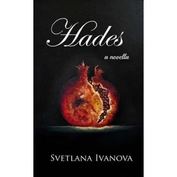 Hades: Novella – Miss Svetlana Ivanova (EN)