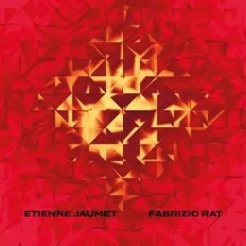 Zahraniční hudba CD Etienne Jaumet: Etienne Jaumet / Fabrizio Rat 2022