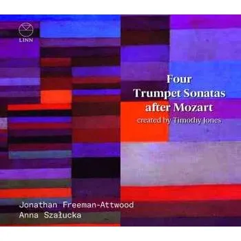 Zahraniční hudba CD Wolfgang Amadeus Mozart: Trompetensonaten Nr. 1-4 2024