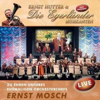 Zahraniční hudba CD Ernst Hutter: Zu Ehren Unseres Ehemaligen Orchesterchefs Ernst Mosch: Live 2018