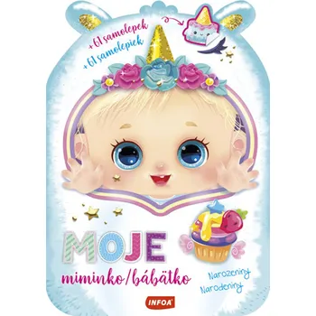 Bystrá hlava Moje miminko/Moje bábätko Narozeniny/Narodeniny