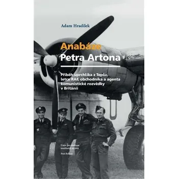 Anabáze Petra Artona - Adam Hradilek