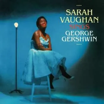 Zahraniční hudba 2CD Sarah Vaughan: Sarah Vaughan Sings George Gershwin 2018 + 13 Bonus Tracks
