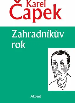 kniha Zahradníkův rok - Karel Čapek (2013, vázaná)