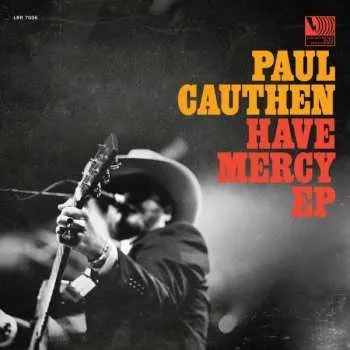 Zahraniční hudba LP Paul Cauthen: Have Mercy CLR 2018 Translucent Red Vinyl