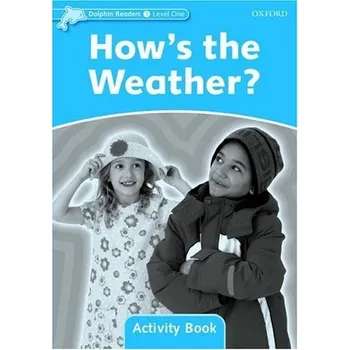 Anglický jazyk Dolphin Readers Level 1 How´s the Weather? Activity Book - NORTHCOTT, R.