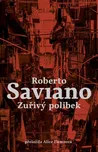 Zuřivý polibek - Roberto Saviano (2021,…