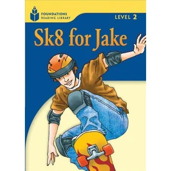 Cizojazyčná kniha FOUNDATION READERS 2.1 - SK8 FOR JAKE - Waring. R