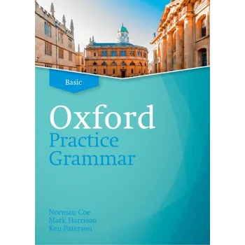 Cizí jazyk Oxford Practice Grammar (Updated Edition) Basic without Answer Key - Coe, N, Harrison, M & Paterson, K