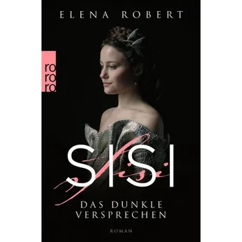 Sisi: Das Dunkle Versprechen - Elena Hell [DE] (2021, brožovaná)