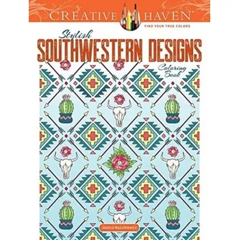 Creative Haven Stylish Southwestern Designs Coloring Book - Mazurkiewicz, Jessica