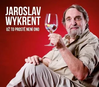 Česká hudba Už to prostě není ono - Jaroslav Wykrent [CD]