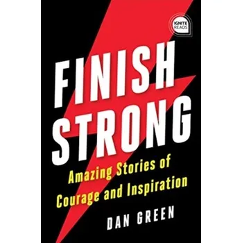 Finish Strong - Dan Green