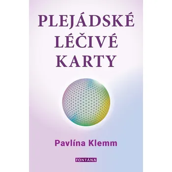 Plejádské léčivé karty - Pavlína Klemm…