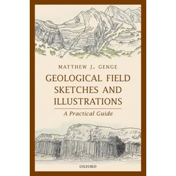 Geological Field Sketches and Illustrations - Genge, Matthew J. (Senior Lecturer in Earth and Planetary Science, Senior Lecturer in Earth and Planetary Science, Imper