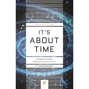 It's About Time - Mermin, David N. [EN] (2021, Měkká, Princeton University Press)